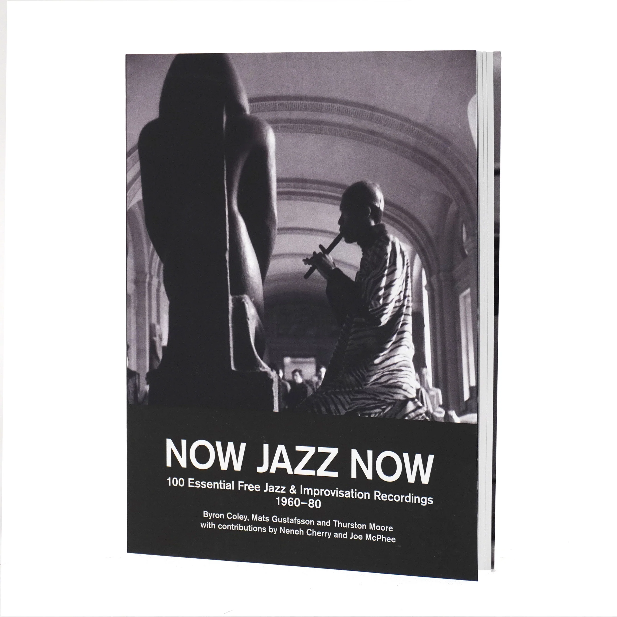 Now Jazz Now: 100 Essential Free Jazz & Improvisation Recordings 1960-80 Book