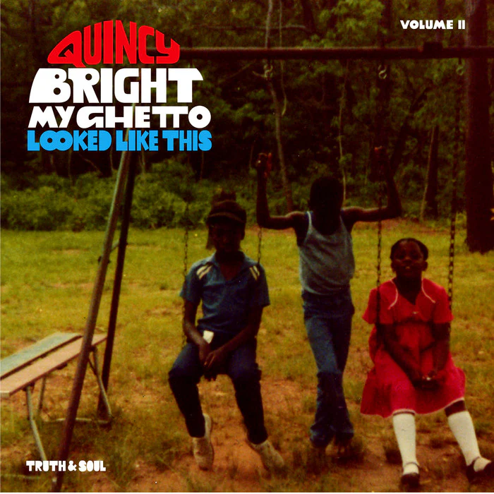 Quincy Bright: My Ghetto Looked Like This Vol.2 7"