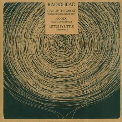 Radiohead: Give Up The Ghost / Codex / Little By Little (Thriller, Illum Sphere, Shed) 12"