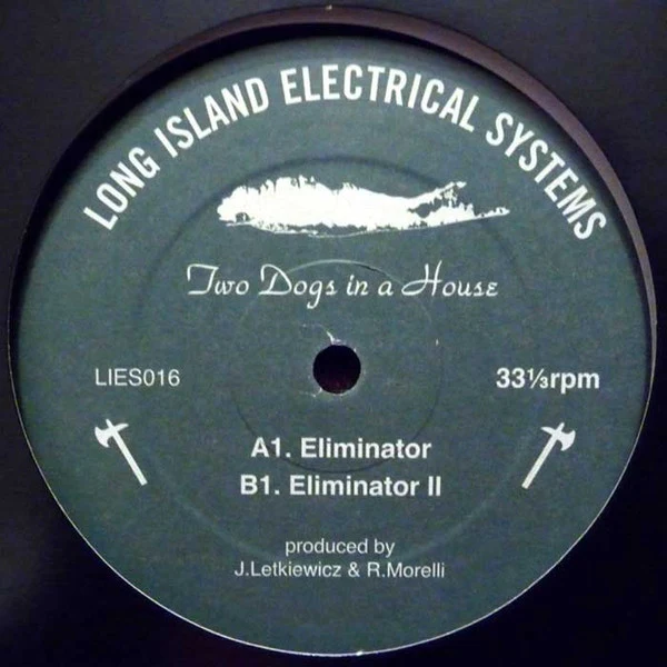 Two Dogs in a House: Eliminator 12"