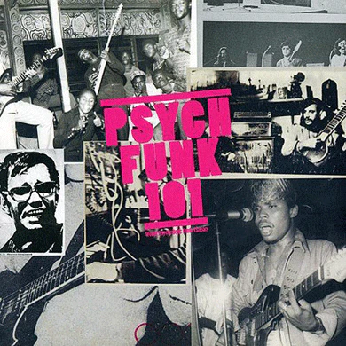 V/A: Psych-Funk 101: A Global Psychedelic Funk Curriculum 1968-1975 CD